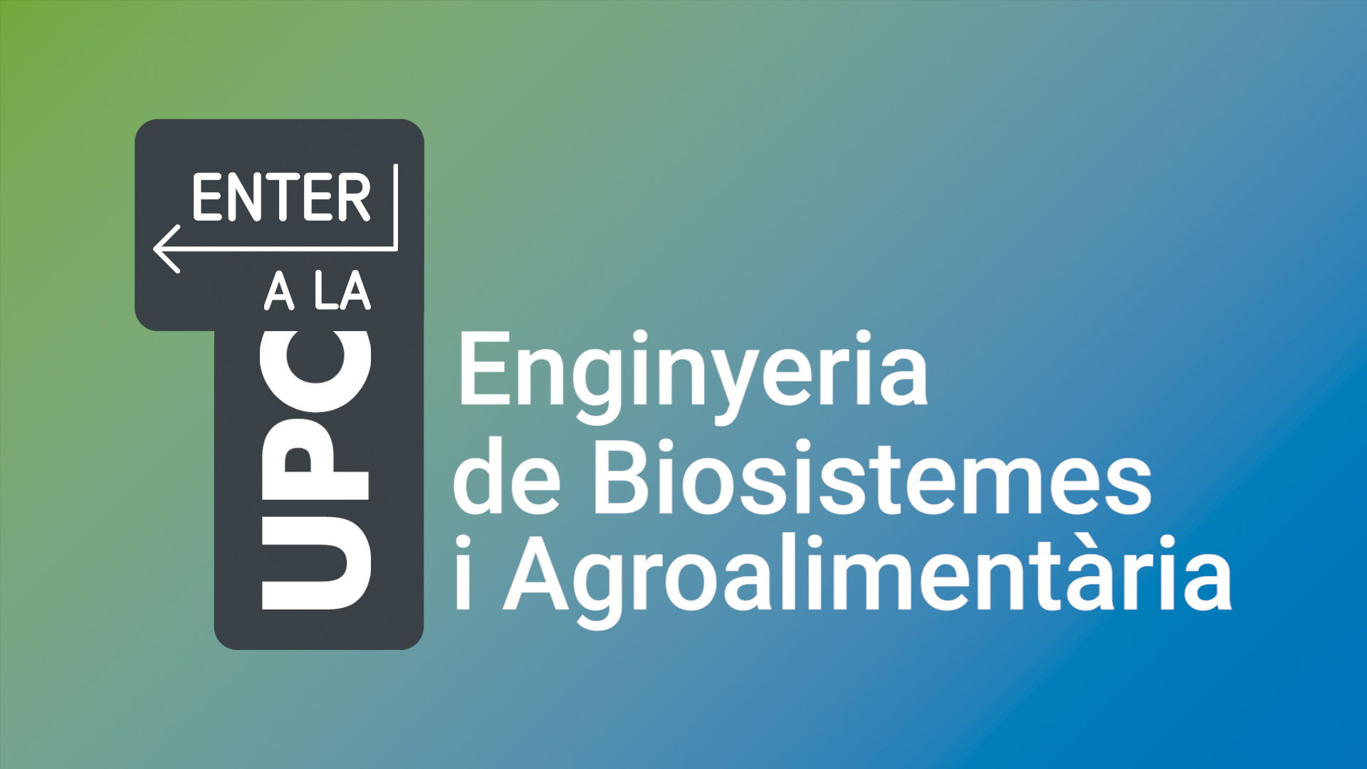 ENTER a la UPC: conversa d'orientació sobre l’Enginyeria de Biosistemes i Agroalimentària